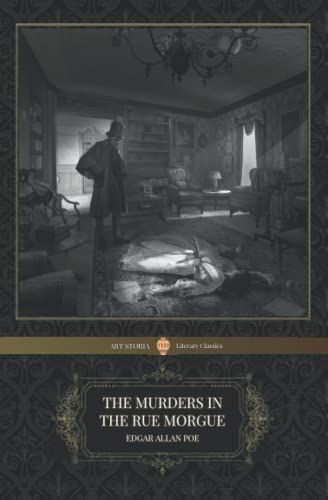 The Murders in the Rue Morgue (ART STORIA | Literary Classics) von Independently published